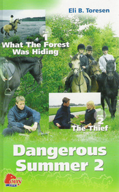 Dangerous Summer 2: What the Forest Was Hiding / The Thief