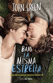 Bajo la misma estrella / The Fault in Our Stars (Spanish Edition)