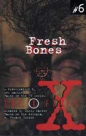 The X-Files 6: Fresh Bones