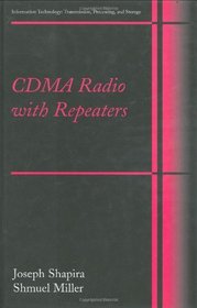 CDMA Radio with Repeaters (Information Technology: Transmission, Processing and Storage)