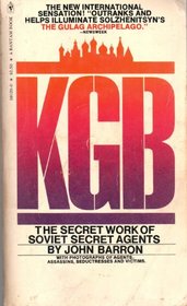 KGB the Secret Work of Soviet Secret Agents