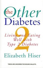 The Other Diabetes: Living and Eating Well With Type 2 Diabetes
