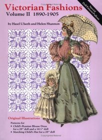 Victorian Fashions  1890-1905, Vol.II