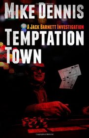 TEMPTATION TOWN (The Jack Barnett / Las Vegas Series) (Volume 1)