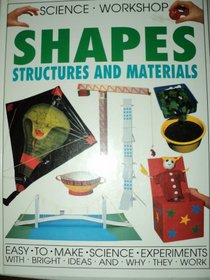 Science Workshop: Shapes, Structures & Materials