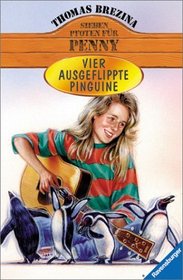 Sieben Pfoten fr Penny, Bd.23, Vier ausgeflippte Pinguine