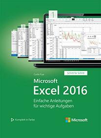 Microsoft Excel 2016: Einfache Anleitungen fr wichtige Aufgaben