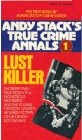Lust Killer (Andy Stack's True Crime Annals #1)