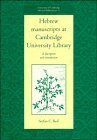 Hebrew Manuscripts at Cambridge University Library: A Description and Introduction (University of Cambridge Oriental Publications)