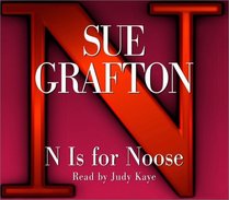 N is for Noose (Kinsey Millhone, Bk 14) (Abridged Audio CD)
