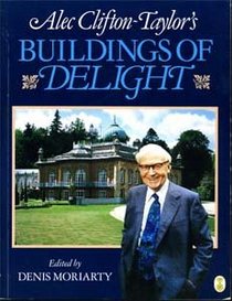 Alec Clifton-Taylor's Buildings of Delight (A Gollancz paperback)