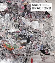 Mark Bradford (Phaidon Contemporary Artist Series)