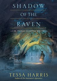 Shadow of the Raven (Dr. Thomas Silkstone, Bk 5)