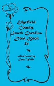 Edgefield County, South Carolina: Deed Book 41