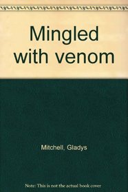 Mingled With Venom