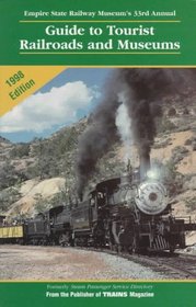 Guide to Tourist Railroads and Museums: 1998 (Railroad Reference Series)