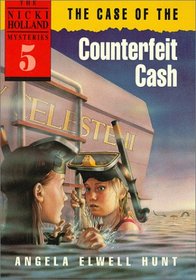 The Case of the Counterfeit Cash (The Nicki Holland Mysteries, 5)