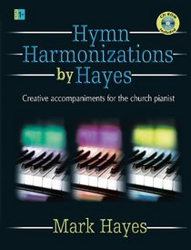 Hymn Harmonizations, Creative Accompaniments for the Church Pianists (Cd-rom Included)