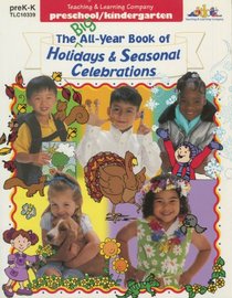 The Big All-Year Book of Holidays & Seasonal Celebrations for preK-K