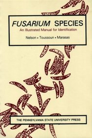 Fusarium Species: An Illustrated Manual for Identification