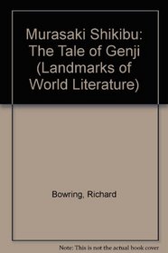 Murasaki Shikibu: The Tale of Genji (Landmarks of World Literature)