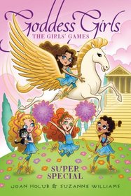 Superspecial: The Girl Games (Turtleback School & Library Binding Edition) (Goddess Girls (Pb))