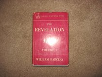 Revelation of John, The (The Daily Study Bible Series, Voume 2 (Chapters 6 to 22))