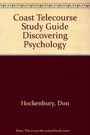 Coast Telecourse Study Guide Discovering Psychology