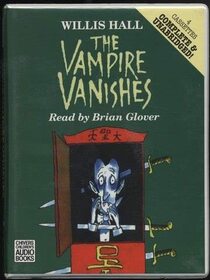 The Vampire Vanishes: Complete & Unabridged