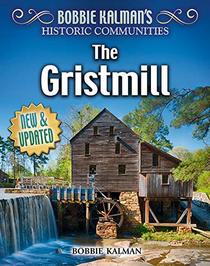 The Gristmill (Historic Communities)