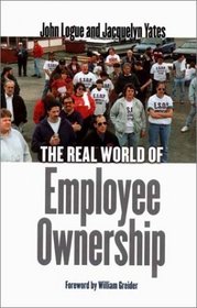 The Real World of Employee Ownership (ILR Press books)