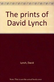 The prints of David Lynch
