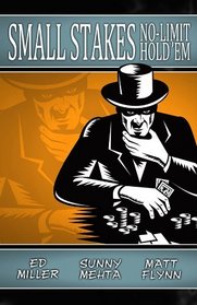 Small Stakes No-Limit Hold'em
