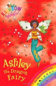 Ashley the Dragon Fairy (Rainbow Magic, Bk 71)