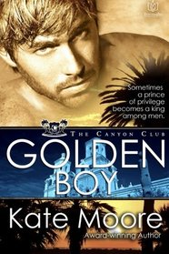 Golden Boy (The Canyon Club) (Volume 2)