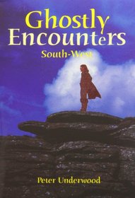 Ghostly Encounters South-West