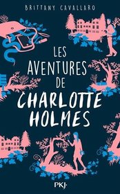 Les Aventures de Charlotte Holmes (French Edition)