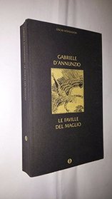 Le faville del maglio (Opere di Gabriele d'Annunzio) (Italian Edition)