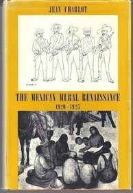 THE MEXICAN MURAL RENAISSANCE 1920-1925