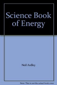 Science Book of Energy