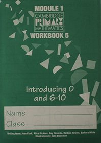 CPM Module 1 Workbook 5 (pack of 10): Introducing 0 and 6-10 (Cambridge Primary Mathematics)