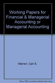Working Papers for Financial  Managerial Accounting or Managerial Accounting
