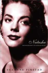 Natasha : The Biography of Natalie Wood