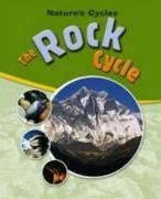 The Rock Cycle (Nature Cycles)