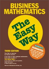 Business Math the Easy Way (Easy Way Series)