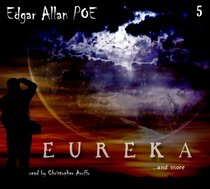 Edgar Allan Poe Audiobook Collection 5: Eureka
