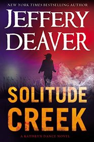 Solitude Creek (Kathryn Dance, Bk 4) (Audio CD) (Unabridged)