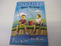 Gone Fishing (Arena, Felice, Boyz Rule!,)