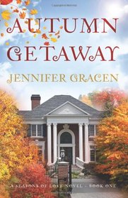 Autumn Getaway (Seasons of Love) (Volume 1)