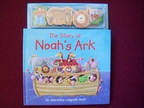 The Story of Noah's Ark (An Interactive Magnetic Book)
